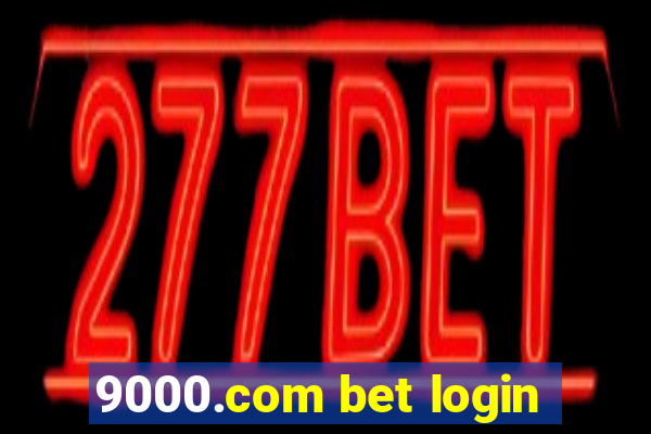 9000.com bet login